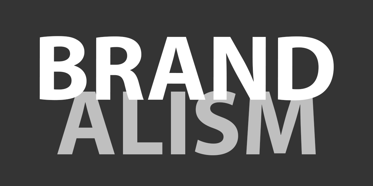 Brand+alism